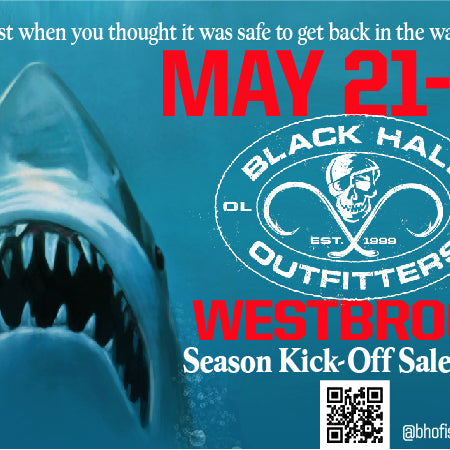 Black Hall Outfitters 2022 Season Kick-Off Event: May 21st and 22nd (EVENT OVER)